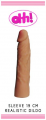 Ohh! Realistic Dildo Sleeve 19 cm Blank